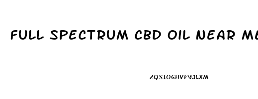 Full Spectrum Cbd Oil Near Me