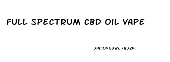 Full Spectrum Cbd Oil Vape