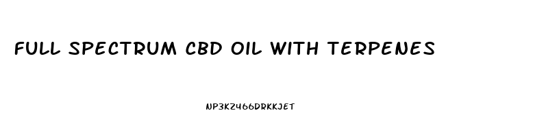 Full Spectrum Cbd Oil With Terpenes