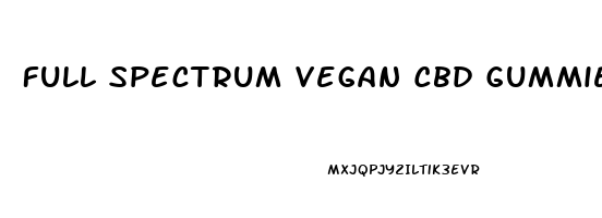 Full Spectrum Vegan Cbd Gummies