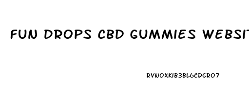 Fun Drops Cbd Gummies Website