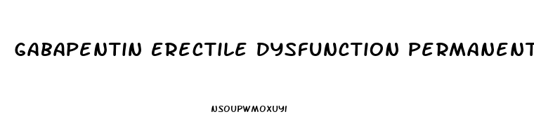 Gabapentin Erectile Dysfunction Permanent