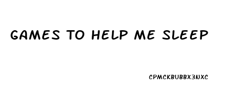 Games To Help Me Sleep