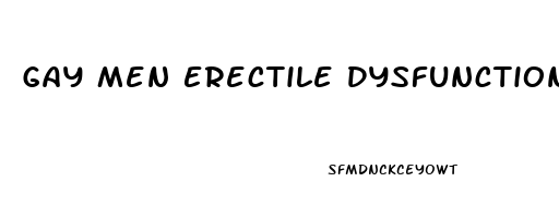 Gay Men Erectile Dysfunction