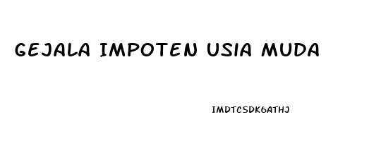 Gejala Impoten Usia Muda