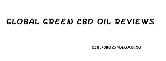 Global Green Cbd Oil Reviews