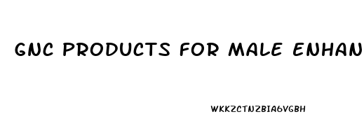 Gnc Products For Male Enhancement