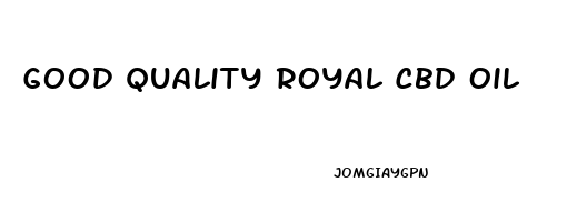 Good Quality Royal Cbd Oil