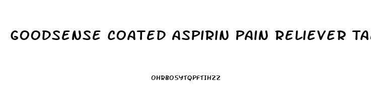 Goodsense Coated Aspirin Pain Reliever Tablets 325 Mg 500 Count