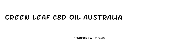 Green Leaf Cbd Oil Australia