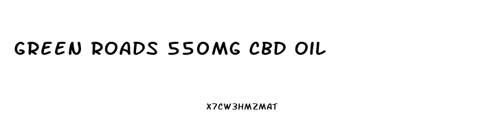 Green Roads 550mg Cbd Oil