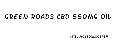 Green Roads Cbd 550mg Oil