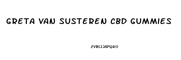 Greta Van Susteren Cbd Gummies