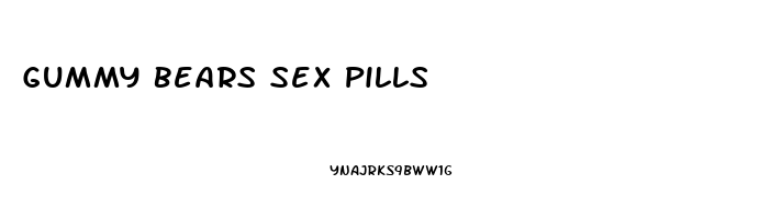 Gummy Bears Sex Pills