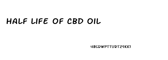 Half Life Of Cbd Oil