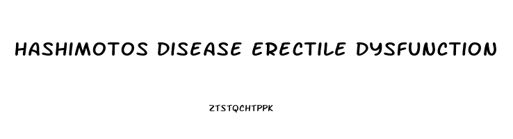 Hashimotos Disease Erectile Dysfunction