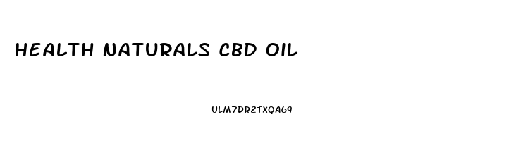 Health Naturals Cbd Oil