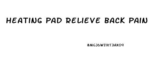 Heating Pad Relieve Back Pain