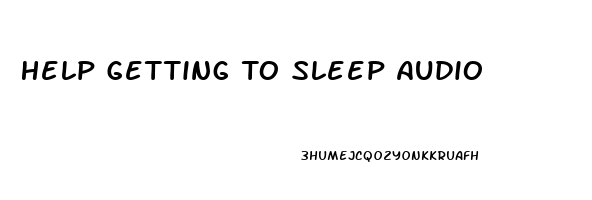 Help Getting To Sleep Audio