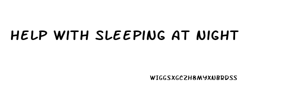 Help With Sleeping At Night