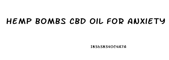 Hemp Bombs Cbd Oil For Anxiety