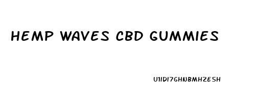 Hemp Waves Cbd Gummies