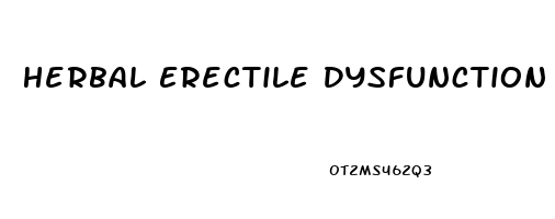 Herbal Erectile Dysfunction Drugs