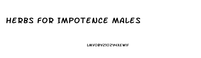 Herbs For Impotence Males