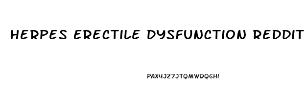 Herpes Erectile Dysfunction Reddit