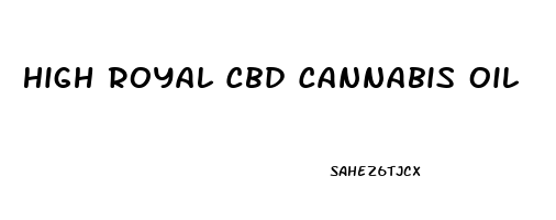 High Royal Cbd Cannabis Oil