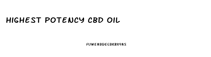 Highest Potency Cbd Oil