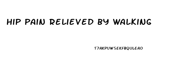 Hip Pain Relieved By Walking