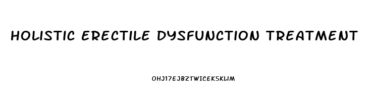 Holistic Erectile Dysfunction Treatment