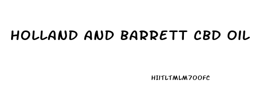 Holland And Barrett Cbd Oil