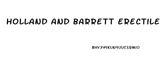 Holland And Barrett Erectile Dysfunction Supplements