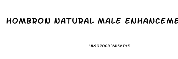 Hombron Natural Male Enhancement