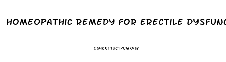 Homeopathic Remedy For Erectile Dysfunction