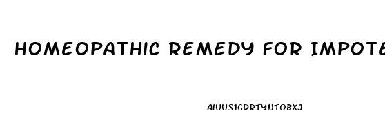 Homeopathic Remedy For Impotence