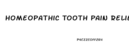 Homeopathic Tooth Pain Reliever