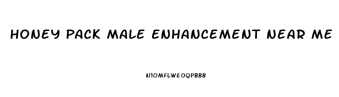 Honey Pack Male Enhancement Near Me