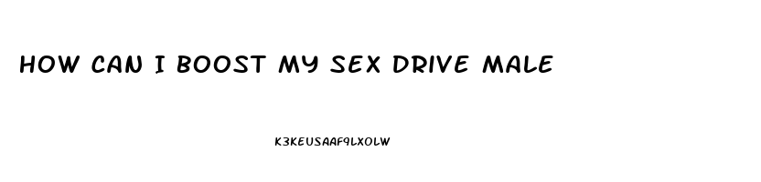 How Can I Boost My Sex Drive Male