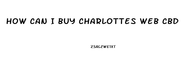 How Can I Buy Charlottes Web Cbd Oil