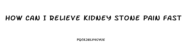 How Can I Relieve Kidney Stone Pain Fast