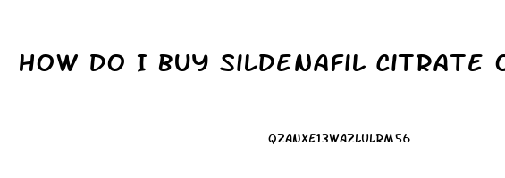 How Do I Buy Sildenafil Citrate Online