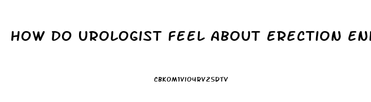 How Do Urologist Feel About Erection Enhancment Pills