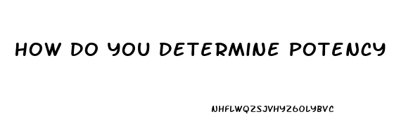 How Do You Determine Potency Of Cbd Oil