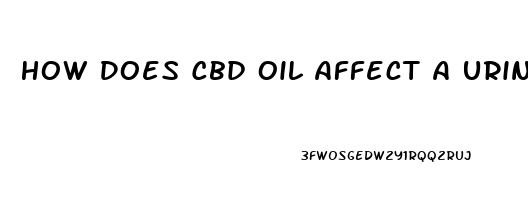 How Does Cbd Oil Affect A Urine Drug Screen