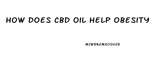 How Does Cbd Oil Help Obesity