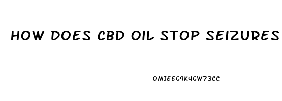 How Does Cbd Oil Stop Seizures