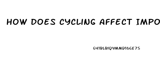 How Does Cycling Affect Impotence